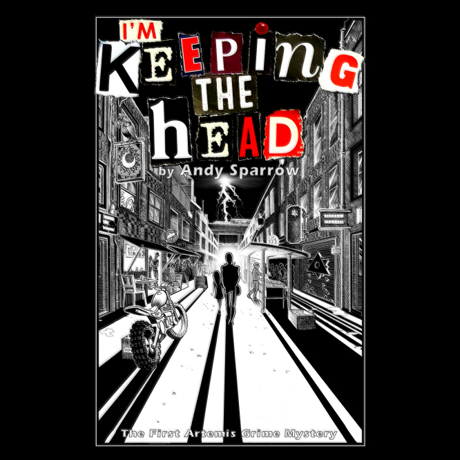 I'm Keeping the Head by Andy Sparrow