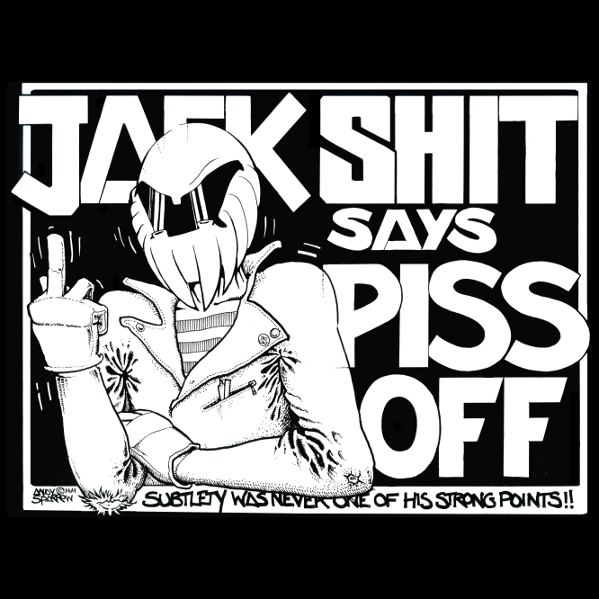 Jack Shit says Piss Off by Andy Sparrow